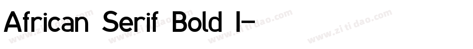 African Serif Bold I字体转换